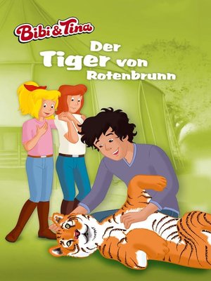 cover image of Bibi & Tina--Der Tiger von Rotenbrunn